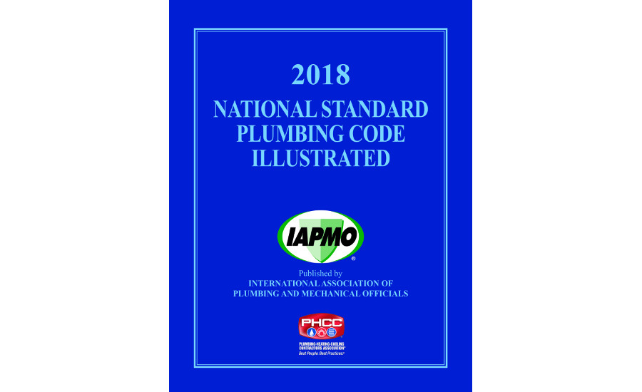 The International Association of Plumbing and Mechanical Officials said it has released the 2018 edition of the National Standard Plumbing Code Illustrated.