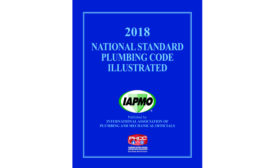The International Association of Plumbing and Mechanical Officials said it has released the 2018 edition of the National Standard Plumbing Code Illustrated.